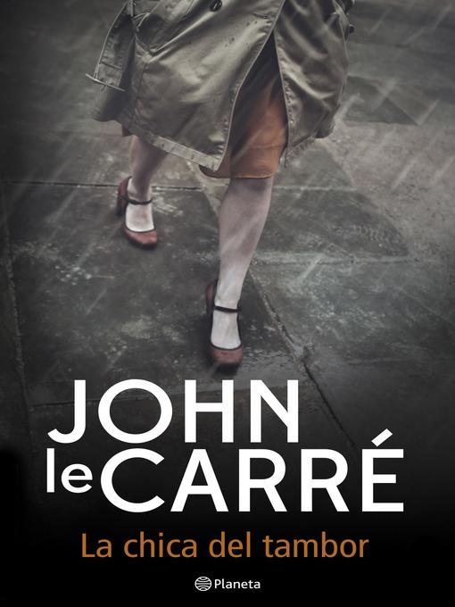 Title details for La chica del tambor by John le Carré - Available